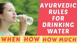 Ayurvedic Rules for Drinking Water