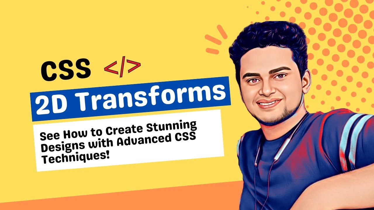 Css Tutorial 2d Transforms A Beginner S Guide To Advanced Css