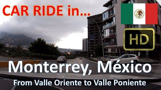 DRIVING 🚗 | from Valle Oriente to Valle Poniente | Monterrey, Mexico