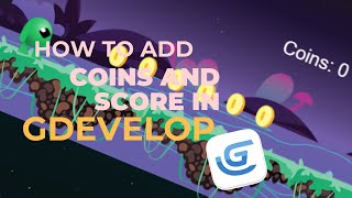 Adding Coins and Scoring System in GDevelop: Platformer Tutorial
