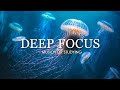 Deep Focus Music To Improve Concentration - 12 Hours of Ambient Study Music to Concentrate