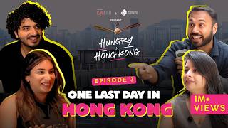 The Final Course in Hong Kong | Hungry In Hong Kong | Episode 3 | Dice Media