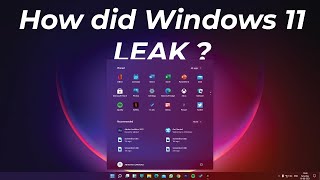 How did Windows 11 leak? who leaked windows 11? when is official release ?