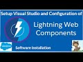 Lightning Web Component || Setup Visual Studio and  configuration || LWC Software Installation