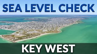 Sea Level Check - Key West, Florida