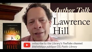 Lawrence Hill discusses his novel The Illegal