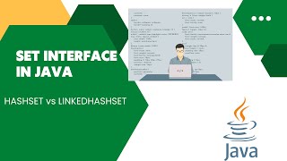 Set interface In JAVA | HashSet VS LinkedHashSet