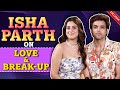 Isha Malviya and Parth Samthaan on Break-Up, Relationship and Love Story | Jiya Laage Nah