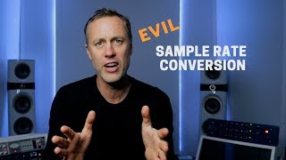 EVILS OF SAMPLE RATE CONVERSION | Streaky.com