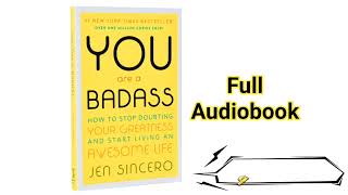 You Are a Badass_ How to Stop Doubting Your Greatness and Start Living an Awesome Life | JEN SINCERO