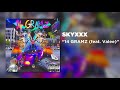 skyxxx 14 gramz feat. valee official audio