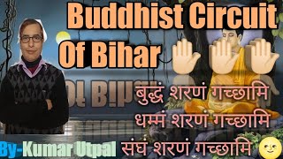 Bihar Special - Buddhist Circuit Of Bihar | Tourism In Bihar (Geography Of Bihar)