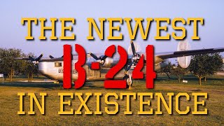 The Newest B-24 Liberator in Existence - From Lackland to Duxford