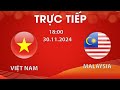 🔴TRỰC TIẾP BÓNG ĐÁ | U18 VIỆT NAM - U18 MALAYSIA | U18 ĐÔNG NAM Á | HỔ MÃ LAI GỤC NGÃ