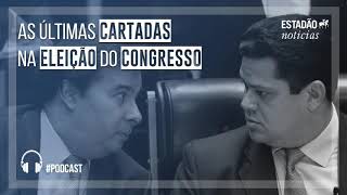 As últimas cartadas na eleição do Congresso