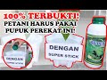 Percobaan Penggunaan Pupuk Perekat Superstick! 100% TERBUKTI!