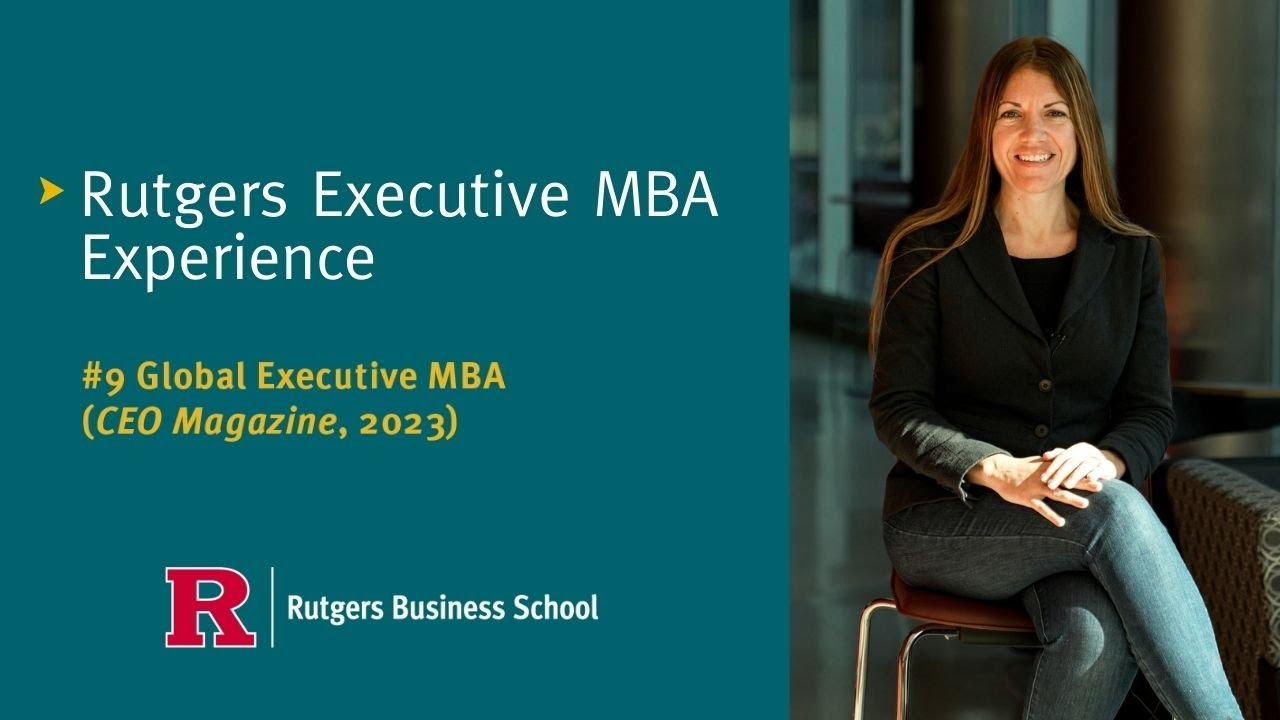 Rutgers Executive MBA Experience - YouTube