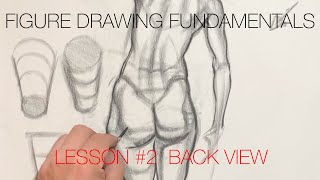 Figure Drawing Fundamentals - Lesson #2 Back View
