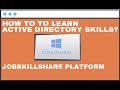 How to learn Active Directory Skills? | Jobskillshare Platform