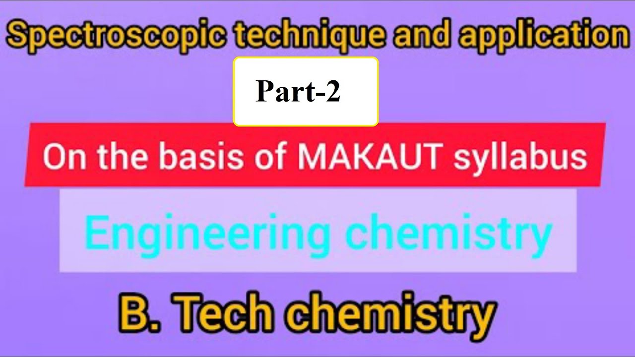 Spectroscopic Technique And Engineering Chemistry B Tech Chemistry720p ...