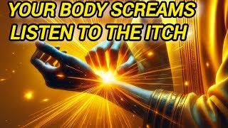 The Mystery Behind Itching: What Is Your Body Really Trying to Tell You?