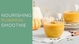 Nourishing Pumpkin Smoothie Recipe