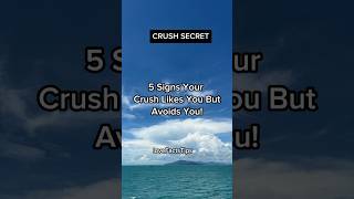 5 Signs Your Crush Likes You But Avoids You! #shorts #psychologyfacts