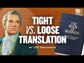 Tight vs Loose Translation of the Book of Mormon | Ep. 1599 | LDS Discussions Ep. 06