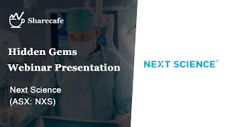Next Science (ASX:NXS) - Webinar Presentation