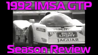 1992 IMSA GTP Season Review