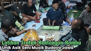 Unik Asik Seni Musik Budaya Jawa || Latihan Tretek Kentongan Bambu