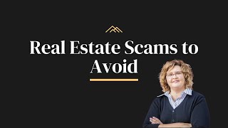 Real Estate Scams to Avoid: Tips from a Fargo Agent