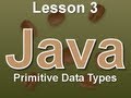 Java Lesson 3: Primitive Data Types