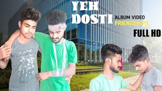 Hey Dosti | Yaara Teri Yaari Ko Maine Toh Khuda Mana | Rajibul | Uajjal | Alauddin | Johirul |Album