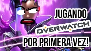 Jugando OVERWATCH por PRIMERA VEZ!