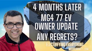 4 Months Later MG4 77 EV Owner Update \u0026 Review: No Regrets?