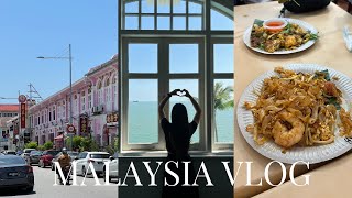 MALAYSIA VLOG 🇲🇾 visiting penang, george town, staying at eastern and oriental hotel, local eats