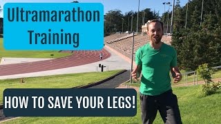 Training For An Ultramarathon | Use This Leg Saving Tip!