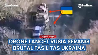 Video Kompilasi Kerja Tempur Drone Kamikaze Lancet Rusia, VIRAL!!