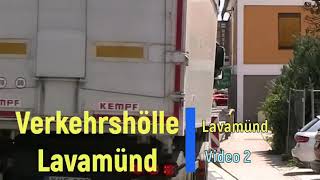 Video 2: Verkehrshölle Lavamünd