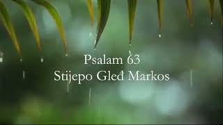 Stijepo Gleđ Markos - Psalam 63