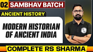 Modern Historian of Ancient India Full Chapter | RS Sharma - Chapter 2 | UPSC Preparation