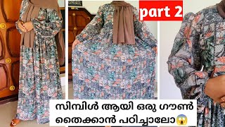 ഈസിയായിട്ട് ഗൗൺ തയ്യ്ക്കാൻ പഠിക്കാം🤩easy gown cutting and stitching#stichingandcutting  #malayalam