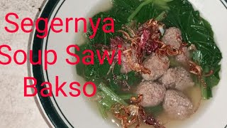 Segernya siang- siang makan Soup Sawi Bakso(@Yayu Mut