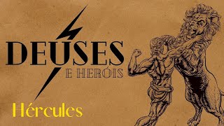 Deuses e Heróis: Hércules - Aula grátis