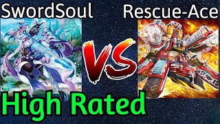 SwordSoul Vs Rescue-Ace High Rated DB Yu-Gi-Oh!