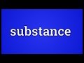 Substance Meaning