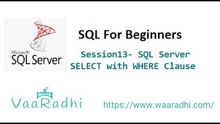 Session13 - SQL Server - SELECT with WHERE Clause