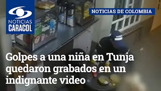 Golpes a una niña en Tunja quedaron grabados en un indignante video