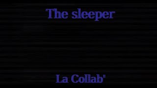 La Collab - The Sleeper